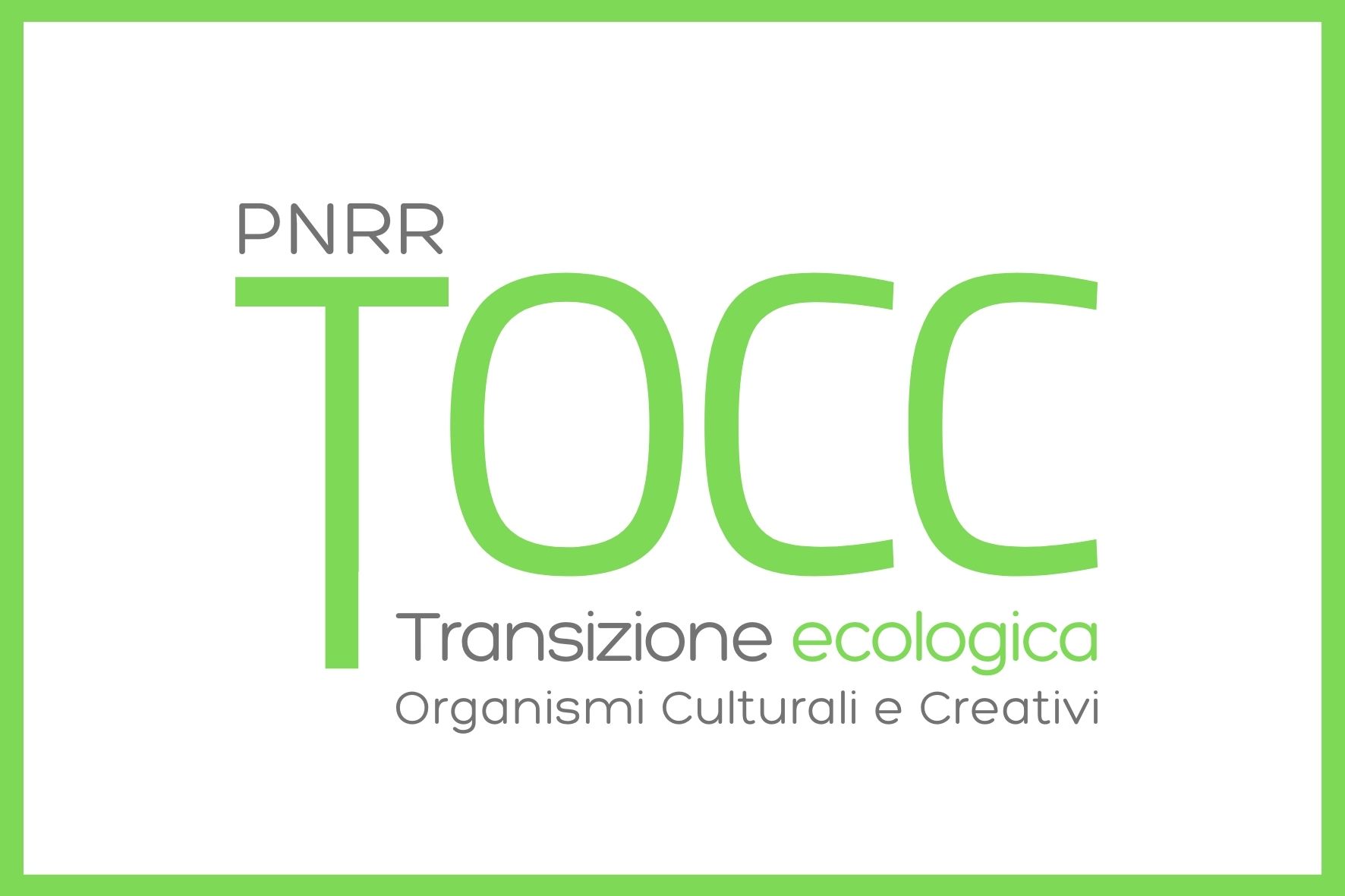 TOCC – Transizione Ecologica Organismi Culturali e Creativi